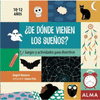 ¿DE DÓNDE VIENEN LOS SUEÑOS? (10-12 AÑOS)