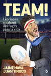 TEAM! (LECCIONES Y VALORES DEL RUGBY PARA LA VIDA)