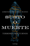 SUSTO O MUERTE (TERRORES NOCTURNOS)