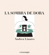 SOMBRA DE DORA, LA