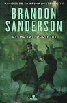 METAL PERDIDO, EL (NACIDOS DE LA BRUMA (MISTBORN) VII