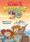 TÚ ERES EL DETECTIVE CON LOS BUSCAPISTAS Nº 2. MISTERIO EN EL BARCO PIRATA (TÚ ERES EL DETECTIVE )