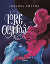 LORE OLYMPUS. CUENTOS DEL OLIMPO. LIBRO TRES