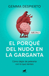 PORQUÉ DEL NUDO EN LA GARGANTA, EL