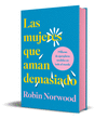 MUJERES QUE AMAN DEMASIADO, LAS (EDICIÓN DE REGALO)
