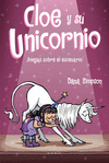 AMIGAS SOBRE EL ESCENARIO (CLOE Y SU UNICORNIO Nº 7)