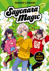 ENCANTERI ACCIDENTAT, UN (SAYONARA MAGIC Nº 2)