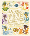 MUJERES EN EL ARTE (50 INTREPIDAS CREADORAS QUE INSPIRARON AL MUNDO)