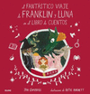 FANTASTICO VIAJE DE FRANKLIN Y LUNA EN EL LIBRO DE CUENTOS, EL
