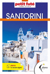 SANTORINI ( LA GUIA QUE VA A LO ESENCIAL ) PETIT FUTE