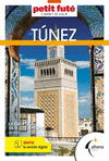 TÚNEZ ( LA GUIA QUE VA A LO ESENCIAL ) PETIT FUTE