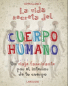 VIDA SECRETA DEL CUERPO HUMANO, LA