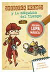 SHERLOCK HOLMES Y LA MÁQUINA DEL TIEMPO (¡CON UNA LUPA MAGICA!)