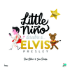 LITTLE NIÑO DESCUBRE A... ELVIS PRESLEY