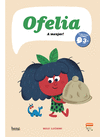 OFELIA, A MENJAR! (EL MEU PRIMER COMIC 3+ ANYS)