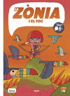 ZONIA I EL FOC, LA (EL MEU PRIMER COMIC + 6)