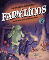 FAMÉLICOS Nº 2. JUM & GUAU EN EL FONDO DEL POZO