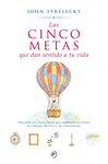 CINCO METAS QUE DAN SENTIDO A TU VIDA, LAS