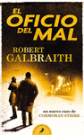 OFICIO DEL MAL, EL (CORMORAN STRIKE 3)