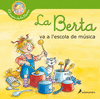 BERTA VA A L'ESCOLA DE MÚSICA (EL MÓN DE LA BERTA), LA