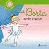 BERTA APRÈN A BALLAR (EL MÓN DE LA BERTA), LA