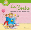 BERTA CELEBRA EL SEU ANIVERSARI, LA (EL MÓN DE LA BERTA)