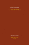 VIDA EN ÁMBAR, LA ( PREMIO VILLA DE COX - ALICANTE - )