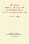 AGUA DEL EXTRANJERO, EL ( PREMIO CELIA AMOROS XXXVII PREMIOS CIUTAT DE VALENCIA )