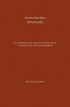 APOSTASÍA ( XII PREMIO DE POESIA JOVEN RNE-FUNDACION MONTEMADRID )