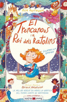 TRENCANOUS I EL REI DELS RATOLINS, EL