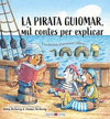 PIRATA GUIOMAR, MIL CONTES PER EXPLICAR, LA
