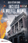 INCLUSO LA MUERTE MIENTE (SERIE INSPECTOR MONFORT)