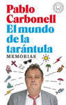 MUNDO DE LA TARÁNTULA, EL (MEMORIAS)