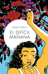 DIFICIL MAÑANA, EL
