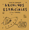 ARCHIVOS ESPÆCIALES (O EL TOMO III)