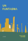 FANTASMA, UN