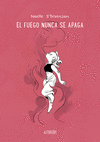 FUEGO NUNCA SE APAGA, EL