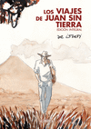 VIAJES DE JUAN SIN TIERRA, LOS (EDICIÓN INTEGRAL)