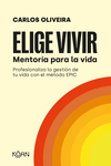 ELIGE VIVIR (MENTORIA PARA LA VIDA)