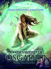 OSCURIDAD DE OSGADUR, LA (SAGA SALGADUM II)