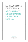 AÑORANZA Y NECESIDAD DE LA TERCERA ESPAÑA