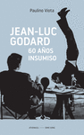 JEAN-LUC GODARD (60 AÑOS INSUMISO)