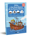 FÈLIX Y LOS GUARDIANES DE LA FAUNA IBÈRICA (ECOSISTEMAS DE AGUA)