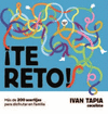 ¡TE RETO! MÁS DE 200 ACERTIJOS PARA DISFRUTAR EN FAMILIA