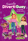 ¡AVENTURA EN PATINES! (DANIELA DIVERTIGUAY Nº 5)