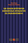 DRAMATURGIA ESPAÑOLA DURANTE EL FRANQUISMO, LA