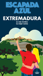 EXTREMADURA ( ESCAPADA AZUL )