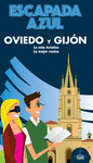 OVIEDO Y GIJÓN ( ESCAPADA AZUL )