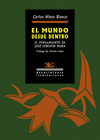 MUNDO DESDE DENTRO, EL