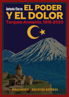PODER Y EL DOLOR, EL. TURQUIA-ALEMANIA, 1915-2020